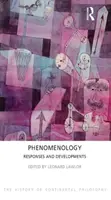 Fenomenologia: Răspunsuri și evoluții - Phenomenology: Responses and Developments