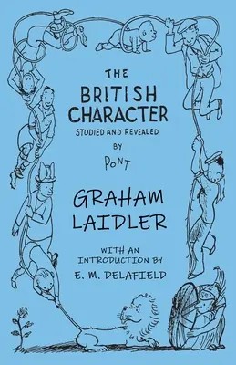 Caracterul britanic - studiat și dezvăluit - The British Character - Studied and Revealed
