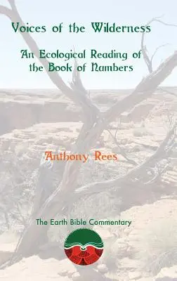 Vocile sălbăticiei: O lectură ecologică a Cărții Numerilor - Voices of the Wilderness: An Ecological Reading of the Book of Numbers