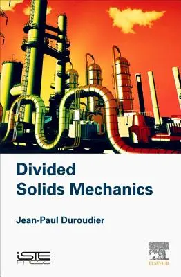 Mecanica solidelor divizate - Divided Solids Mechanics