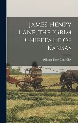 James Henry Lane, căpetenia sinistră
