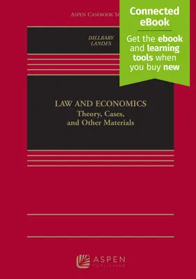 Drept și economie: Theory, Cases, and Other Materials [Connected Ebook] - Law and Economics: Theory, Cases, and Other Materials [Connected Ebook]