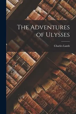 Aventurile lui Ulysses - The Adventures of Ulysses