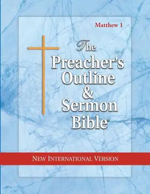 Schița predicatorului & Biblia pentru predici-NIV-Matei 1: Capitolele 1-15 - Preacher's Outline & Sermon Bible-NIV-Matthew 1: Chapters 1-15