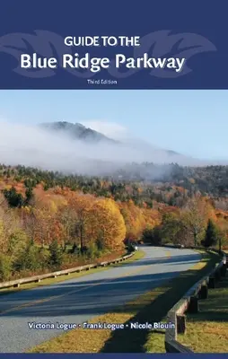 Ghid pentru Blue Ridge Parkway - Guide to the Blue Ridge Parkway