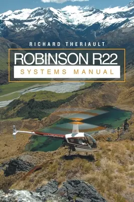 Manual de sisteme Robinson R22 - Robinson R22 Systems Manual