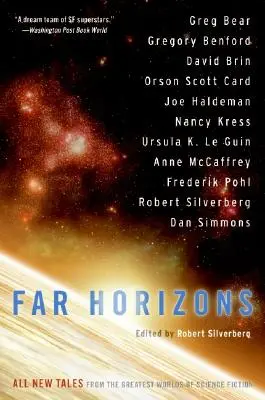 Orizonturi îndepărtate: Toate povestirile noi din cele mai mari lumi ale science-fiction-ului - Far Horizons: All New Tales from the Greatest Worlds of Science Fiction
