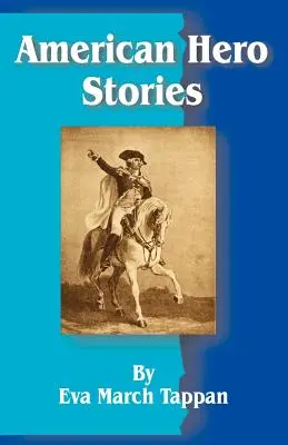Povești cu eroi americani - American Hero Stories