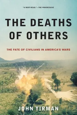 Moartea altora: Soarta civililor în războaiele Americii (The Fate of Civilians in America's Wars) - Deaths of Others: The Fate of Civilians in America's Wars