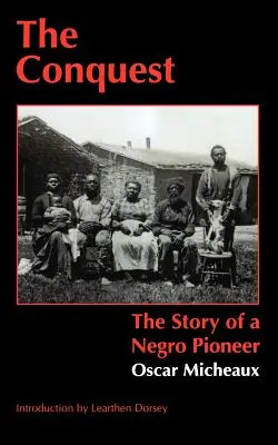 The Conquest: Povestea unui pionier negru - The Conquest: The Story of a Negro Pioneer