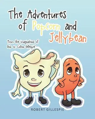 Aventurile lui Popcorn și Jellybean - The Adventures of Popcorn and Jellybean