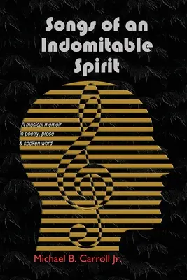Cântecele unui spirit indomabil - Songs of an Indomitable Spirit