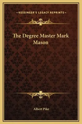Gradul de maestru mark mason - The Degree Master Mark Mason