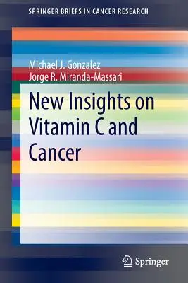 Noi perspective privind vitamina C și cancerul - New Insights on Vitamin C and Cancer