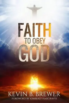 Credința de a te supune lui Dumnezeu - Faith To Obey God