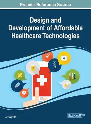 Proiectarea și dezvoltarea de tehnologii de asistență medicală accesibile - Design and Development of Affordable Healthcare Technologies