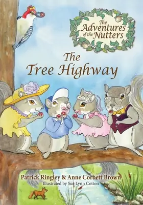 Aventurile lui Nutters, autostrada copacilor - The Adventures of the Nutters, the Tree Highway