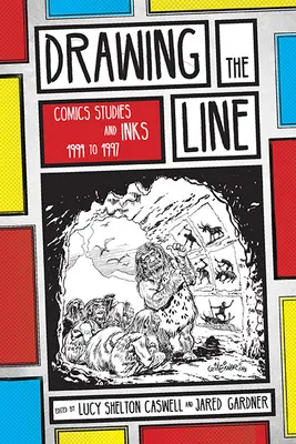 Drawing the Line: Studii de benzi desenate și INKS, 1994-1997 - Drawing the Line: Comics Studies and INKS, 1994-1997