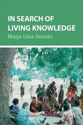 În căutarea cunoașterii vii - In Search of Living Knowledge