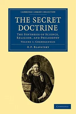 Doctrina secretă: Sinteza științei, religiei și filosofiei - The Secret Doctrine: The Synthesis of Science, Religion, and Philosophy