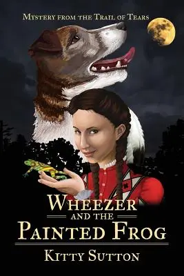 Wheezer și broasca pictată: Cartea unu - Wheezer and the Painted Frog: Book One