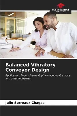 Proiectarea unui transportor vibrator echilibrat - Balanced Vibratory Conveyor Design