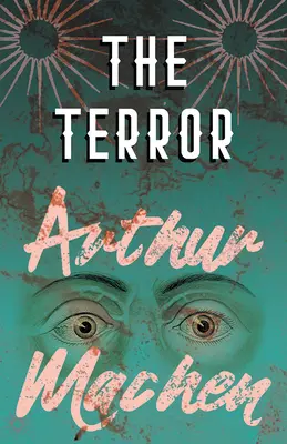 Teroarea - Un mister - The Terror - A Mystery