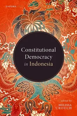 Democrația constituțională în Indonezia - Constitutional Democracy in Indonesia