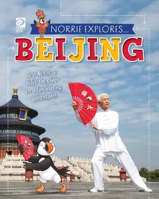Norrie explorează... Beijing - Norrie Explores... Beijing