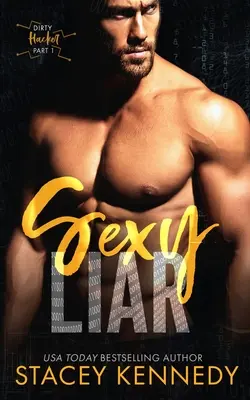 Sexy Liar: Un duet Dirty Little Secrets - Sexy Liar: A Dirty Little Secrets Duet