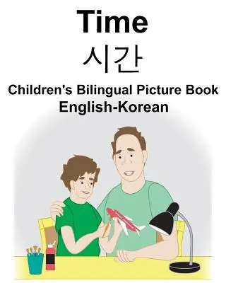 Engleză-coreeană Time Carte ilustrată bilingvă pentru copii - English-Korean Time Children's Bilingual Picture Book