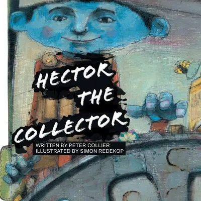 Colecționarul Hector - Hector the Collector