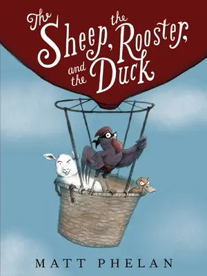 Oaia, cocoșul și rața (The Sheep, the Rooster, and the Duck) - The Sheep, the Rooster, and the Duck