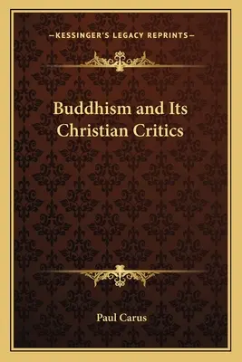 Buddhismul și criticii săi creștini - Buddhism and Its Christian Critics