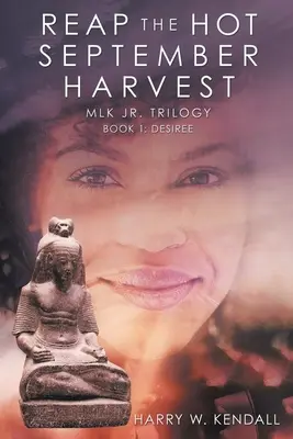 Culege recolta fierbinte din septembrie: Cartea 1: Desiree - Reap the Hot September Harvest: Book 1: Desiree