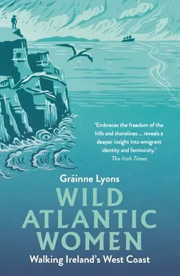 Femeile sălbatice din Atlantic: Pe jos pe coasta de vest a Irlandei - Wild Atlantic Women: Walking Ireland's West Coast