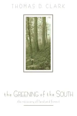 The Greening of the South: Recuperarea terenurilor și a pădurilor - The Greening of the South: The Recovery of Land and Forest