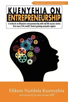 Kuenyehia despre antreprenoriat - Kuenyehia on Entrepreneurship