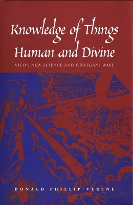 Cunoașterea lucrurilor umane și divine: Noua știință a lui Vico și Finnegans Wake