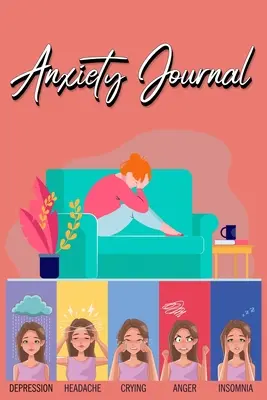 Jurnal de anxietate: Urmăriți-vă factorii declanșatori, metodele de coping, îngrijirea de sine, programul zilnic și multe altele: Tracker pentru gestionarea stresului și a stărilor de spirit - Anxiety Journal: Track Your Triggers, Coping Methods, Self Care, Daily Schedule & More: Tracker for Stress Management and Moods