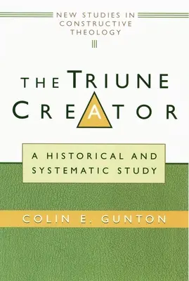 The Triune Creator: Un studiu istoric și sistematic - The Triune Creator: A Historical and Systematic Study