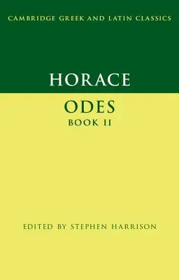 Horace: Odes Cartea II - Horace: Odes Book II