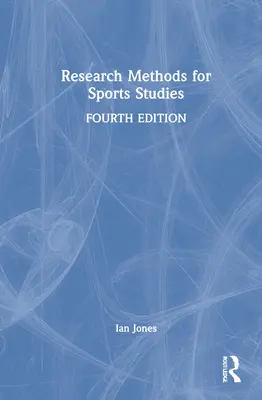 Metode de cercetare pentru studii sportive - Research Methods for Sports Studies