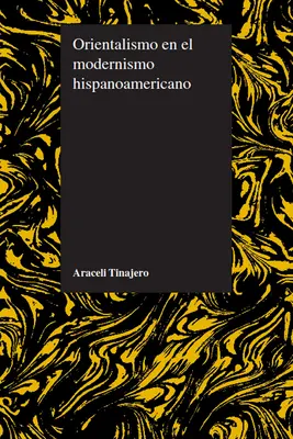 Orientalismul în modernismul hispano-american - Orientalismo en el modernismo hispanoamericano