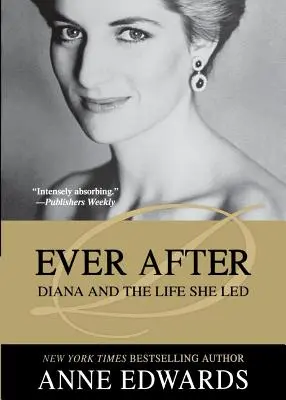 Ever After: Diana și viața pe care a dus-o - Ever After: Diana and the Life She Led