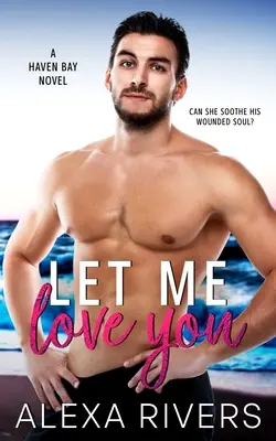 Lasă-mă să te iubesc - Let Me Love You