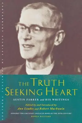 Inima căutătoare de adevăr: Austin Farrer și scrierile sale - The Truth-Seeking Heart: Austin Farrer and His Writings