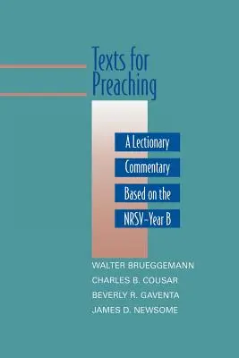 Texte pentru predicare, Anul B: Un comentariu la Lecționar bazat pe NRSV - Texts for Preaching, Year B: A Lectionary Commentary Based on the NRSV