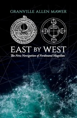 De la est la vest: Noua navigație a lui Ferdinand Magellan - East by West: The New Navigation of Ferdinand Magellan