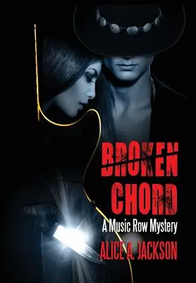 Broken Chord: Un mister din Music Row - Broken Chord: A Music Row Mystery